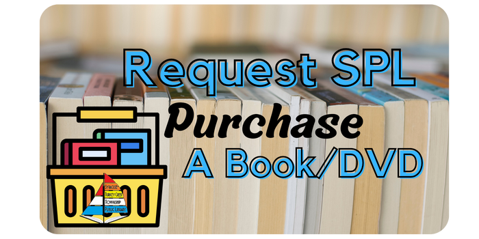 Button to Click to a Google Form to submit requests for books and DVDs to be purchased by the library