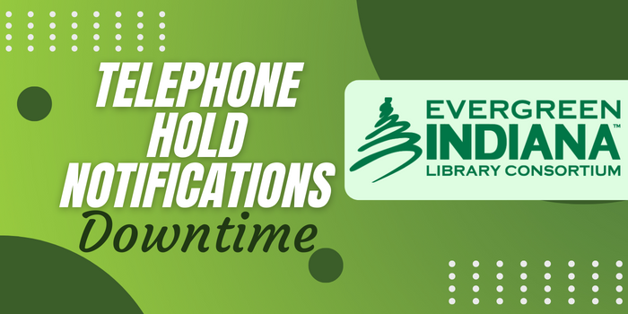 Text Graphic about Telephone Hold Notification Downtime